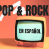 Pop & Rock en Español